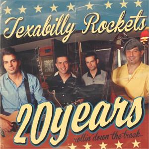 TEXABILLY ROCKETS : 20 Years Rollin' Down The Track
