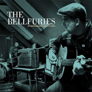 BELLFURIES, THE : Workingman's Bellfuries