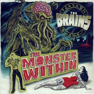 THE BRAINS: THE MONSTER WITHIN