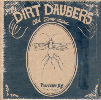 DIRT DAUBERS, THE : Old Time Music