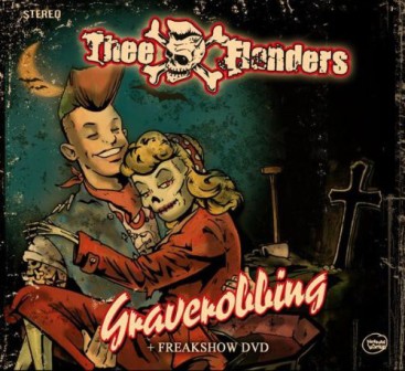 THEE FLANDERS : Graverobbing (+ Feakshow DVD)