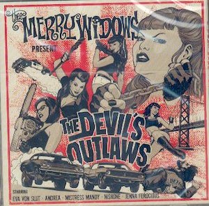 THEE MERRY WIDOWS : The Devils Outlaw