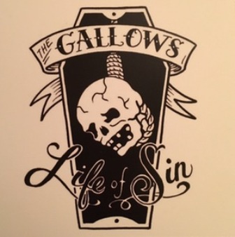 GALLOWS, THE : Life Of Sin
