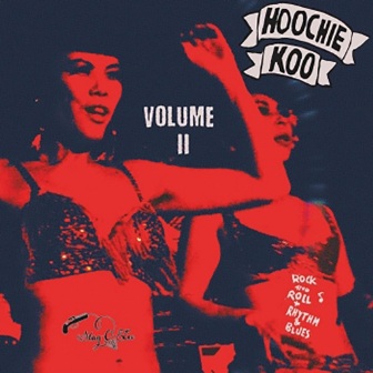 HOOCHIE KOO, THE : Volume 2