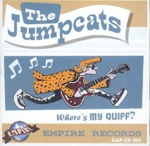 JUMPCATS, THE : Where's My Quiff?