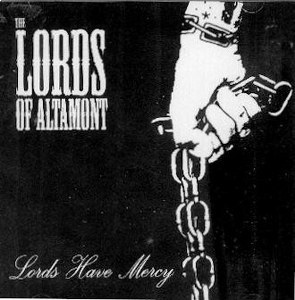 THE LORDS OF ALTAMONT : Lords Have Mercy