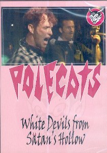 POLECATS, THE : White Devils From Satan's Hollow