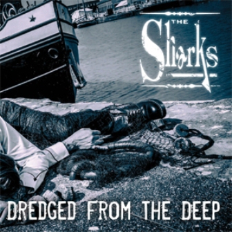 SHARKS, THE : Dredged From The Deep