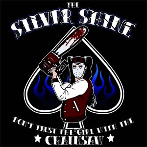 SILVER SHINE, THE : Don't Trust The Girl With The Chainsaw