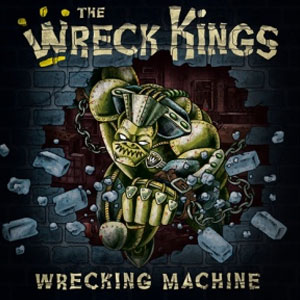 WRECK KINGS, THE : Wrecking Machine