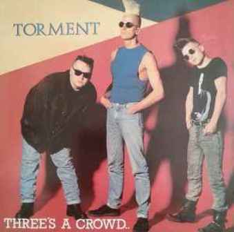 TORMENT : Three's A Crowd