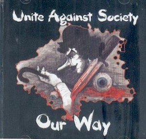 UNITE AGAINST SOCIETY : Our Way