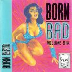 BORN BAD : Volume 6
