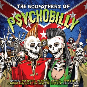 THE GODFATHERS OF PSYCHOBILLY : Various Artists