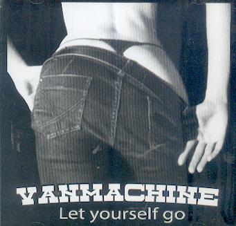 VANMACHINE : Let yourself go