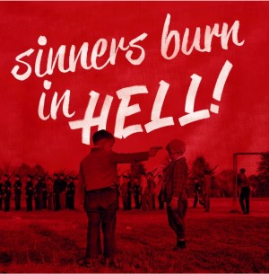 SINNERS BURN IN HELL ! : Volume 1