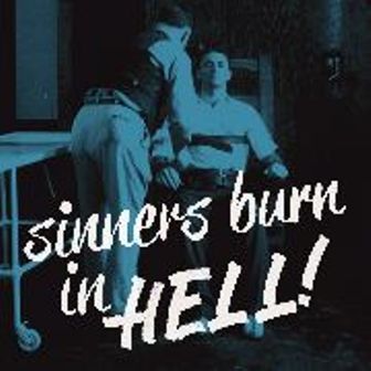 SINNERS BURN IN HELL ! : Volume 2