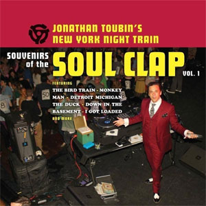 SOUVENIRS OF THE SOUL CLAP : Vol. 1 - Jonathan Toubin's New York Night Train