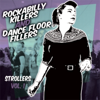 ROCKABILLY KILLERS & DANCEFLOOR FILLERS : Strollers Volume 1