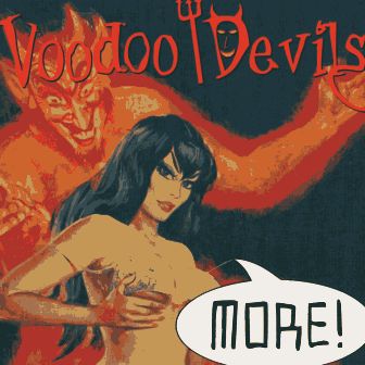 VOODOO DEVILS, THE : More !