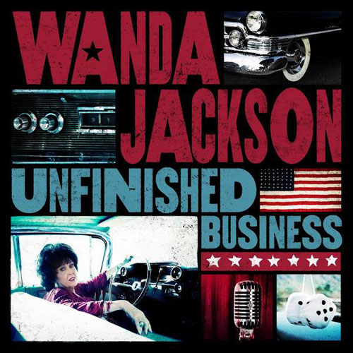 WANDA JACKSON : Unfinished business
