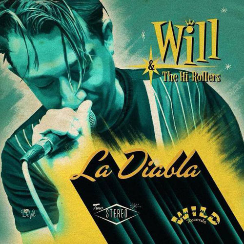 WILL & THE HI-ROLLERS : La Diabla